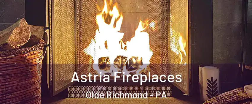 Astria Fireplaces Olde Richmond - PA