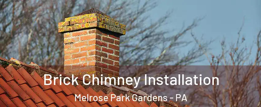 Brick Chimney Installation Melrose Park Gardens - PA