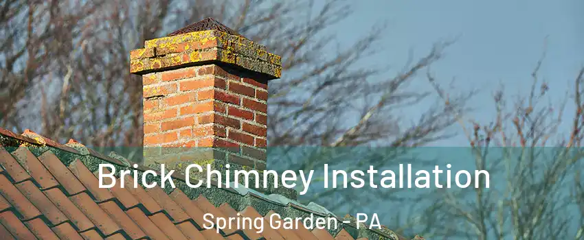 Brick Chimney Installation Spring Garden - PA