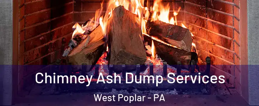 Chimney Ash Dump Services West Poplar - PA