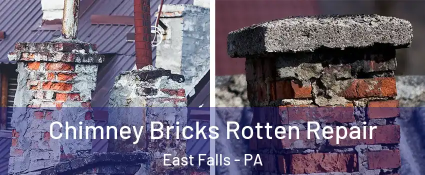 Chimney Bricks Rotten Repair East Falls - PA
