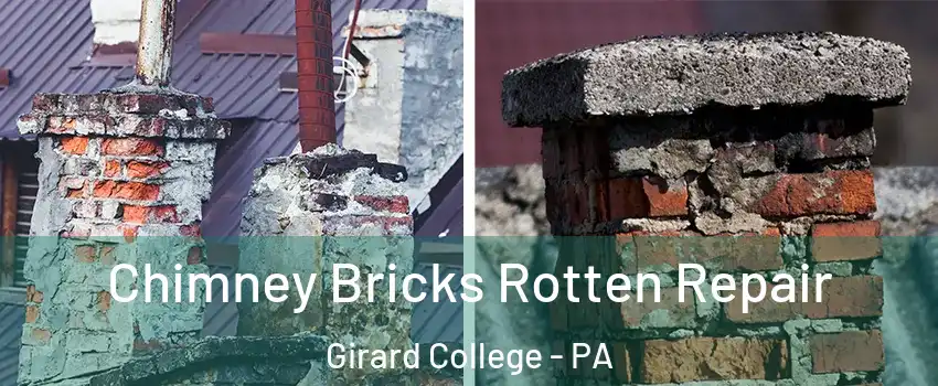 Chimney Bricks Rotten Repair Girard College - PA