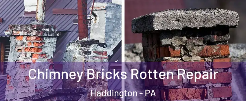 Chimney Bricks Rotten Repair Haddington - PA