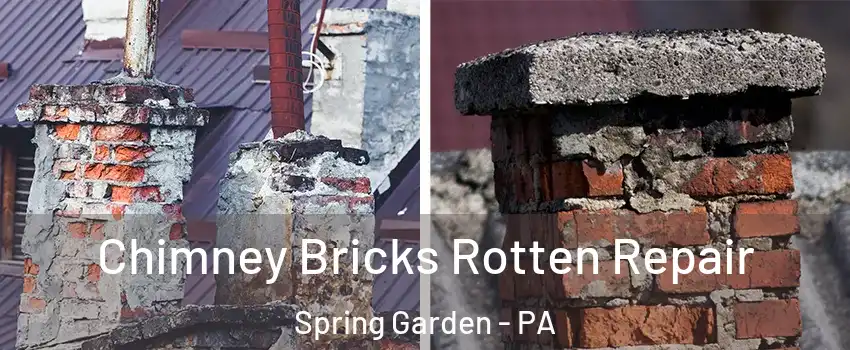 Chimney Bricks Rotten Repair Spring Garden - PA