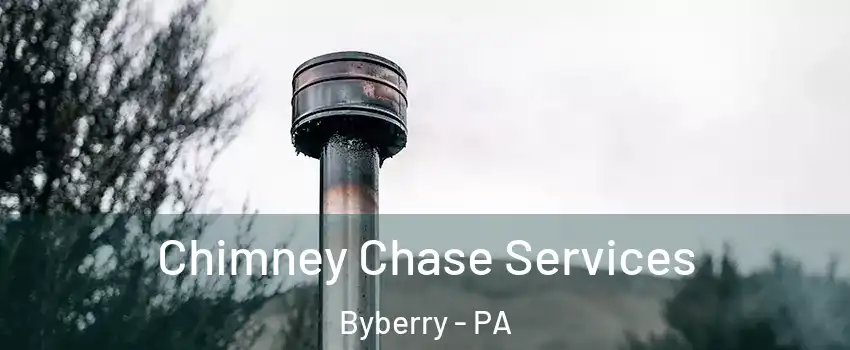 Chimney Chase Services Byberry - PA