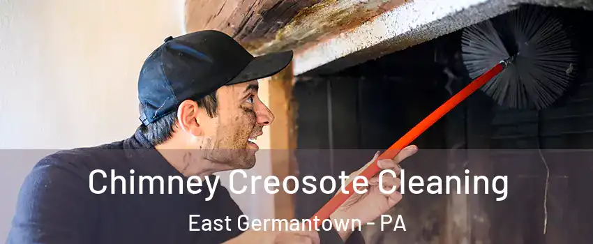 Chimney Creosote Cleaning East Germantown - PA