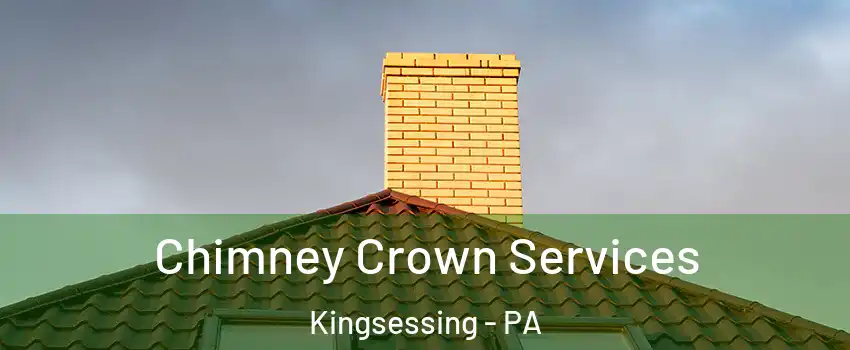 Chimney Crown Services Kingsessing - PA