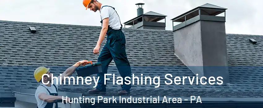 Chimney Flashing Services Hunting Park Industrial Area - PA