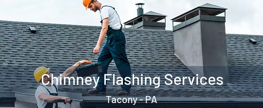 Chimney Flashing Services Tacony - PA