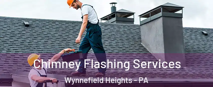 Chimney Flashing Services Wynnefield Heights - PA