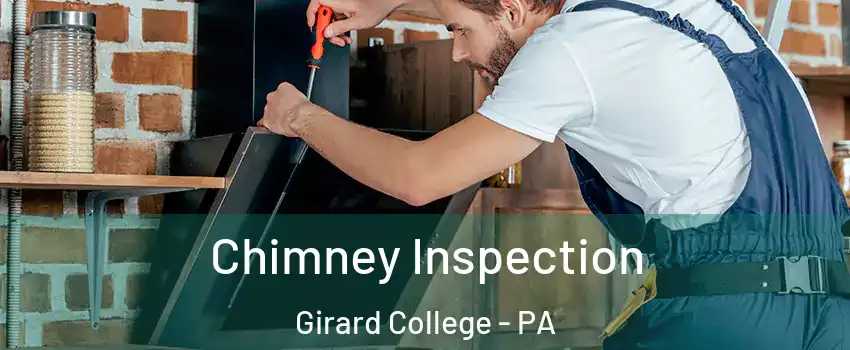 Chimney Inspection Girard College - PA