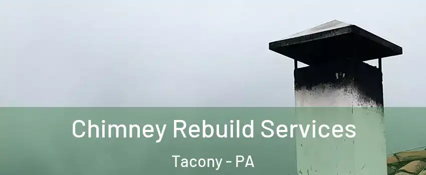Chimney Rebuild Services Tacony - PA
