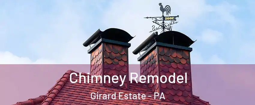 Chimney Remodel Girard Estate - PA