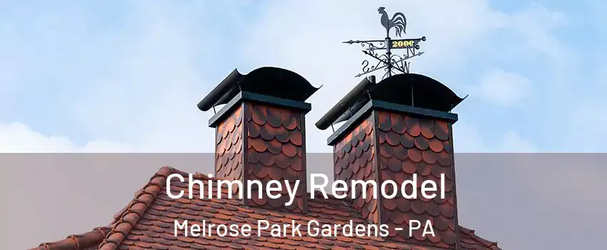 Chimney Remodel Melrose Park Gardens - PA