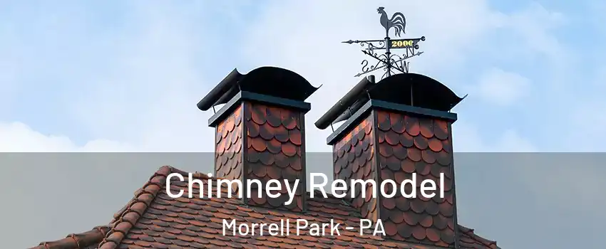 Chimney Remodel Morrell Park - PA