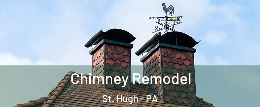 Chimney Remodel St. Hugh - PA