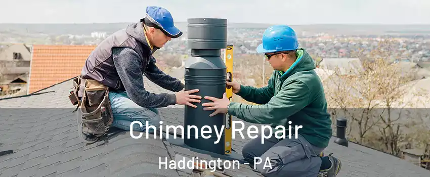 Chimney Repair Haddington - PA