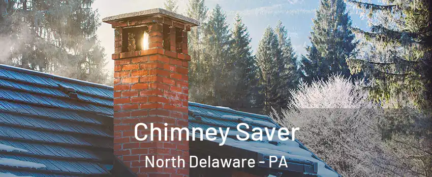 Chimney Saver North Delaware - PA