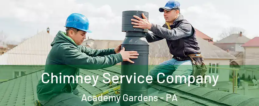 Chimney Service Company Academy Gardens - PA