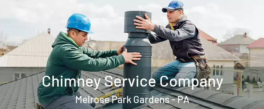 Chimney Service Company Melrose Park Gardens - PA