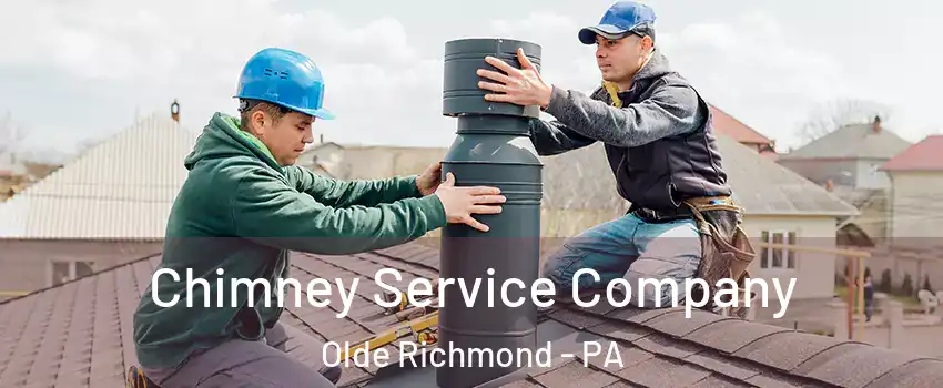 Chimney Service Company Olde Richmond - PA