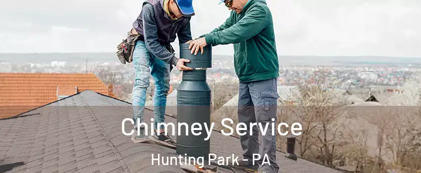 Chimney Service Hunting Park - PA