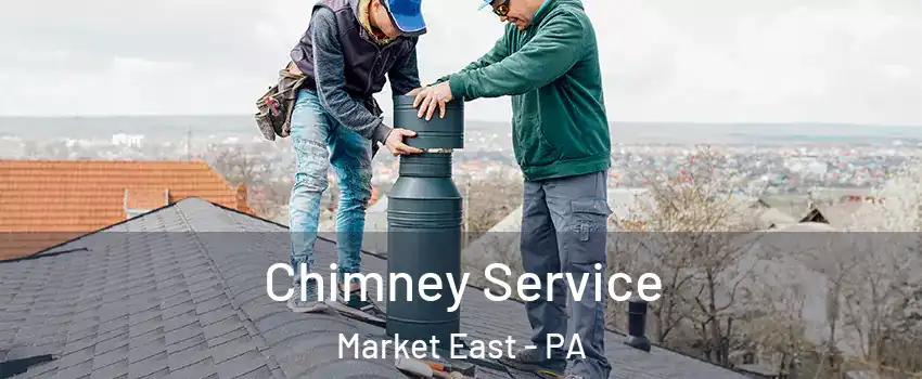 Chimney Service Market East - PA