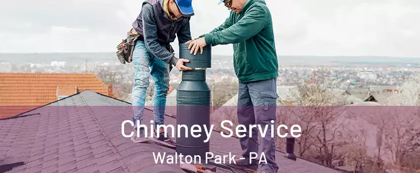 Chimney Service Walton Park - PA