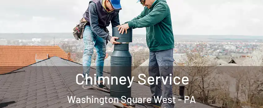 Chimney Service Washington Square West - PA
