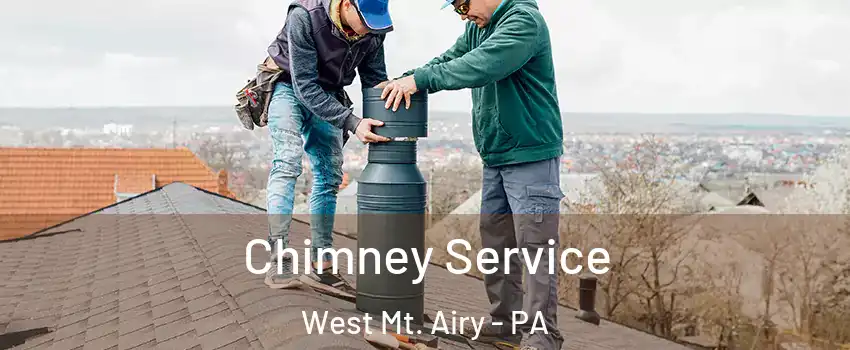 Chimney Service West Mt. Airy - PA