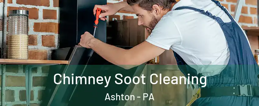 Chimney Soot Cleaning Ashton - PA