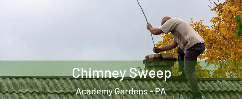 Chimney Sweep Academy Gardens - PA