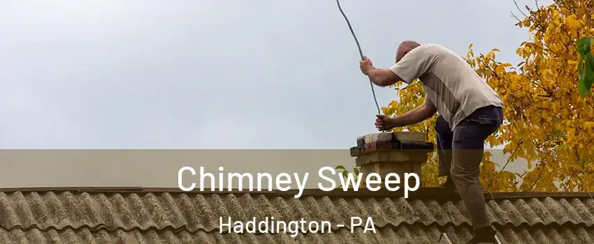 Chimney Sweep Haddington - PA