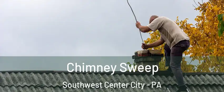 Chimney Sweep Southwest Center City - PA