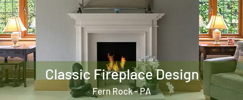 Classic Fireplace Design Fern Rock - PA