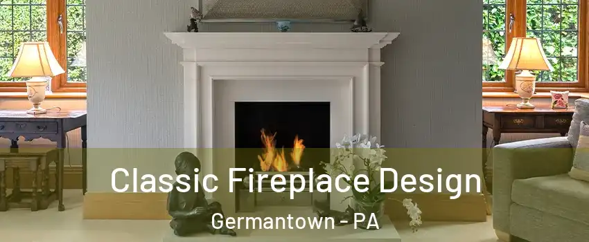 Classic Fireplace Design Germantown - PA