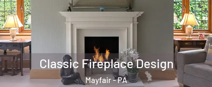 Classic Fireplace Design Mayfair - PA