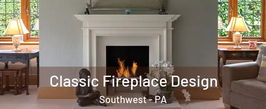 Classic Fireplace Design Southwest - PA