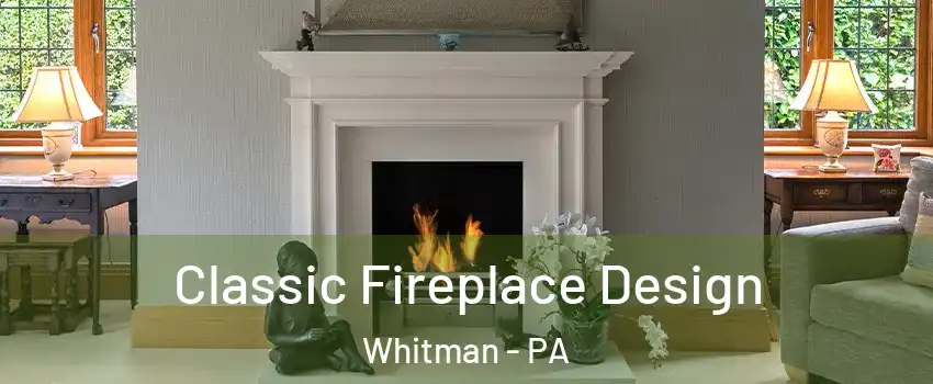 Classic Fireplace Design Whitman - PA