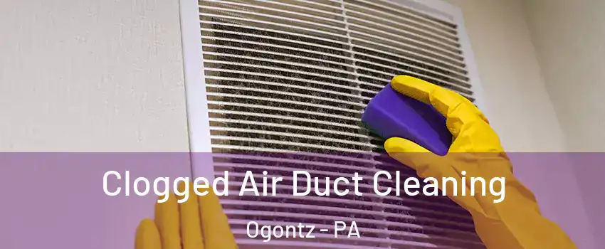Clogged Air Duct Cleaning Ogontz - PA