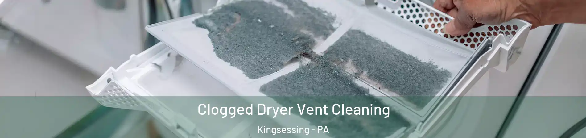 Clogged Dryer Vent Cleaning Kingsessing - PA