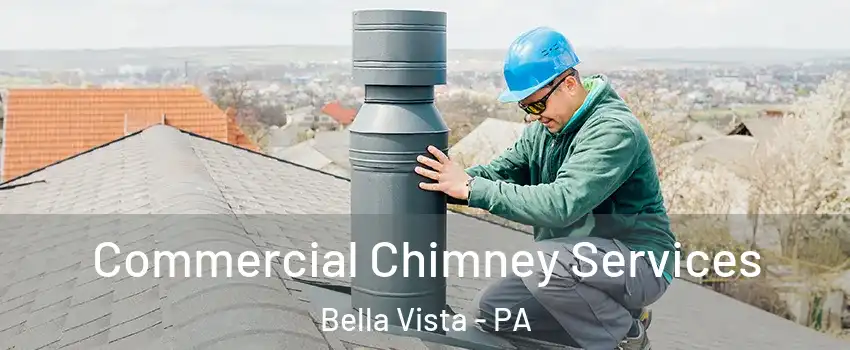 Commercial Chimney Services Bella Vista - PA