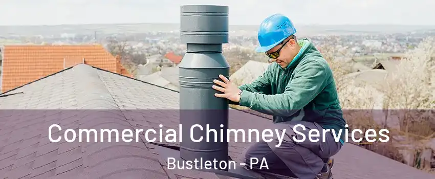 Commercial Chimney Services Bustleton - PA