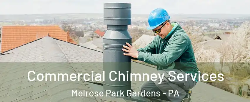 Commercial Chimney Services Melrose Park Gardens - PA