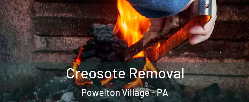 Creosote Removal Powelton Village - PA