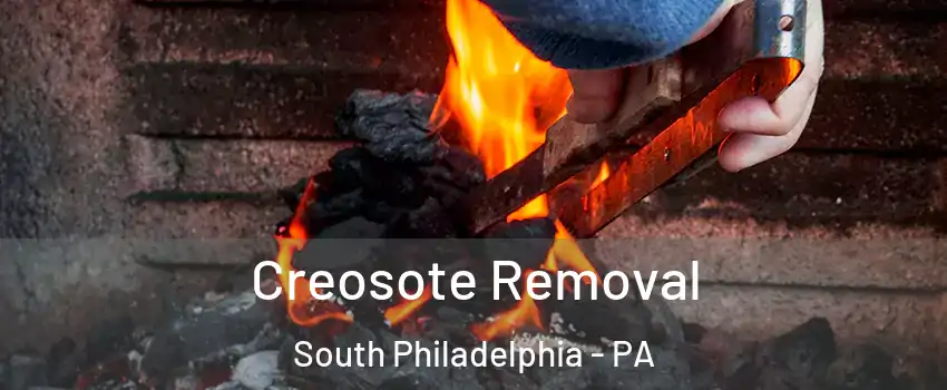 Creosote Removal South Philadelphia - PA