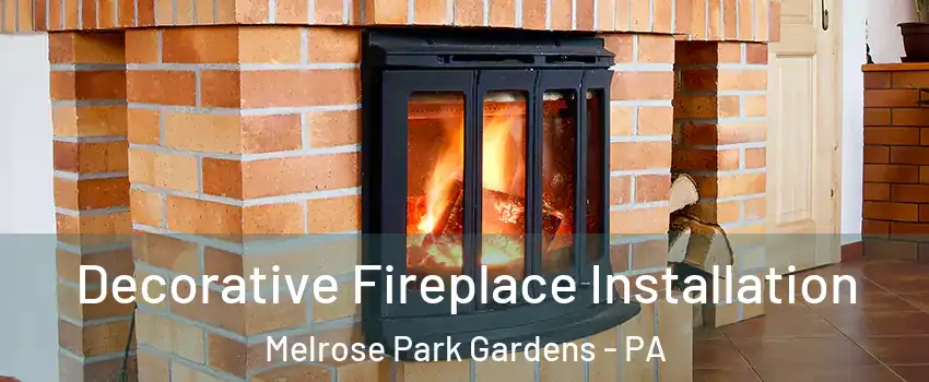 Decorative Fireplace Installation Melrose Park Gardens - PA