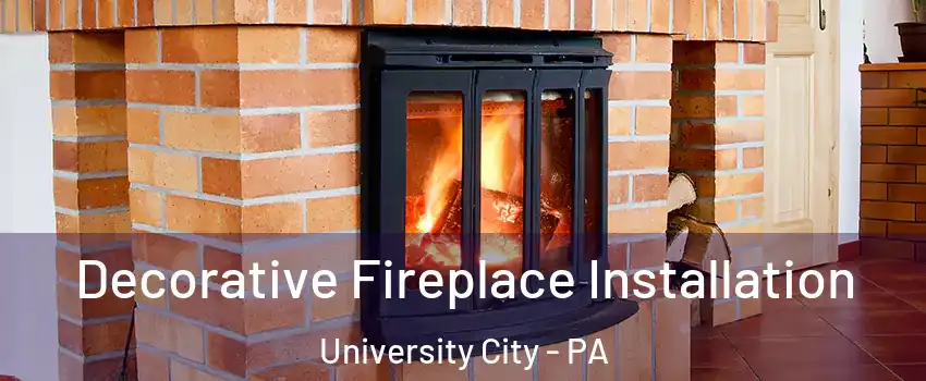 Decorative Fireplace Installation University City - PA