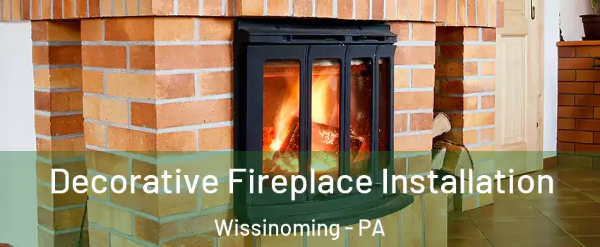 Decorative Fireplace Installation Wissinoming - PA
