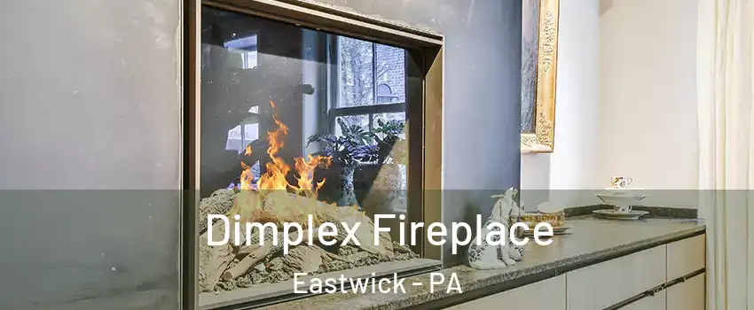 Dimplex Fireplace Eastwick - PA